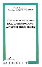 Télécharger le livre :  Comment peut-on être socio-anthropologue ?