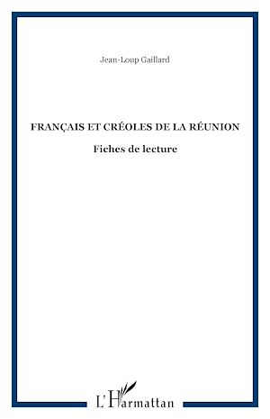 Téléchargez le livre :  Français et Créoles de la Réunion