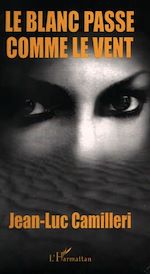 Download this eBook Le blanc passe comme le vent