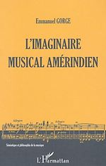 Télécharger le livre :  L'imaginaire musical amérindien