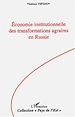Télécharger le livre :  Economie institutionnelle des transformations agraires en Russie