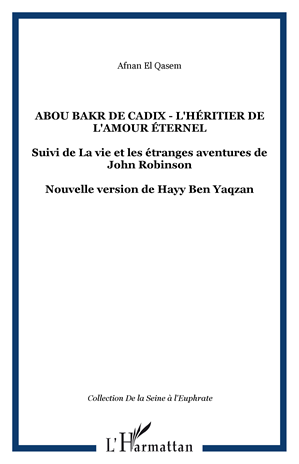 Téléchargez le livre :  Abou Bakr de Cadix - L'héritier de l'amour éternel