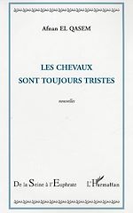Télécharger le livre :  Les chevaux sont toujours tristes