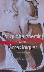 Télécharger le livre :  Par quatre chemins suivi de Ames laiques