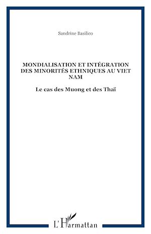 Téléchargez le livre :  Mondialisation et intégration des minorités ethniques au Viet Nam