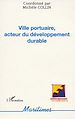 Télécharger le livre :  Ville portuaire, acteur du développement durable