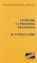 Télécharger le livre :  Conduire la première transition au Congo-Zaïre