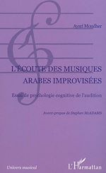 Télécharger le livre :  L'écoute des musiques arabes improvisées