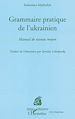 Télécharger le livre :  Grammaire pratique de l'Ukrainien