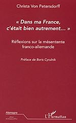 Télécharger le livre :  Dans ma France c'était bien autrement...