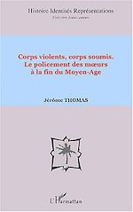 Télécharger le livre :  Corps violents, corps soumis