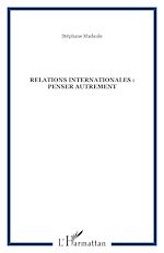 Télécharger le livre :  Relations internationales : penser autrement