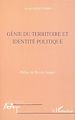 Télécharger le livre :  Génie du territoire et identité politique