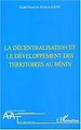 Télécharger le livre :  La décentralisation et le développement des territoires au Bénin