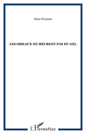 Téléchargez le livre :  Les oiseaux ne meurent pas du gel