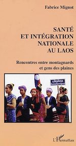 Télécharger le livre :  Santé et intégration nationale au Laos