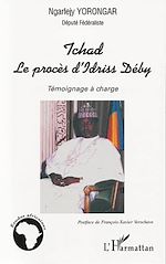 Download this eBook Tchad le procès d'Idriss Déby