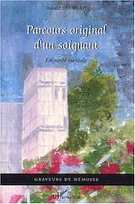 Télécharger le livre :  Parcours original d'un soignant en santé mentale