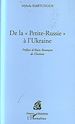 Télécharger le livre :  De la Petite Russie à l'Ukraine