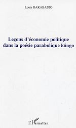 Télécharger le livre :  Leçons d'économie politique dans la poésie parabolique kôngo
