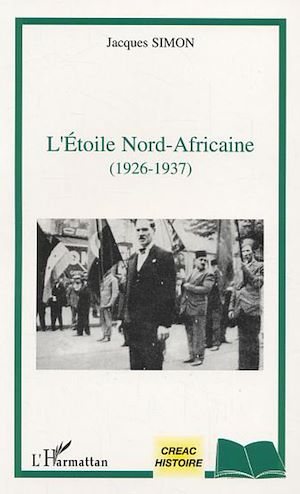 Téléchargez le livre :  L'étoile nord-africaine (1926-1937)