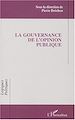Télécharger le livre :  La gouvernance de l'opinion publique