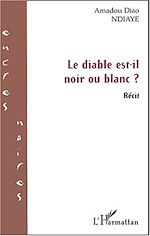 Télécharger le livre :  Le diable est-il noir ou blanc
