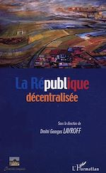 Télécharger le livre :  La République décentralisée