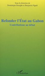 Télécharger le livre :  Refonder l'Etat au Gabon