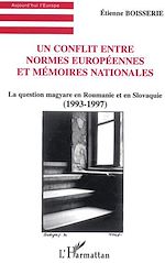Télécharger le livre :  Un Conflit entre normes européennes et mémoires nationales