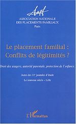 Télécharger le livre :  Le placement familial conflits de légitimités ?