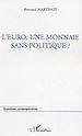 Télécharger le livre :  L'euro, une monnaie sans politique ?