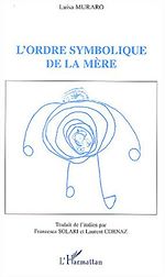 Télécharger le livre :  L'ordre symbolique de la mère