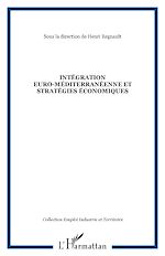 Télécharger le livre :  Intégration euro-méditerranéenne et stratégies économiques