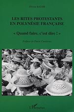 Télécharger le livre :  Les Rites protestants en Polynésie française