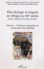 Télécharger le livre :  Etre étranger et migrant en Afrique au XXè siècle