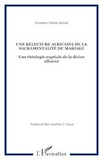 Télécharger le livre :  Une relecture africaine de la sacramentalité du mariage