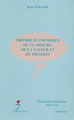 Download this eBook Théorie économique de la mesure, de la valeur et du progrès