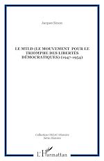 Download this eBook Le MTLD (Le Mouvement  pour le triomphe des libertés démocratiques) (1947-1954)