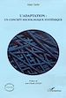 Télécharger le livre :  L'adaptation: un concept sociologique systémique