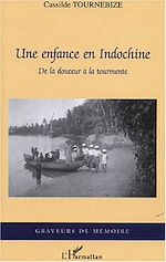 Télécharger le livre :  Une enfance en Indochine