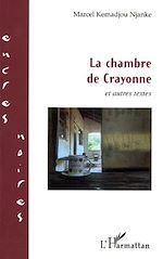 Télécharger le livre :  La chambre de Crayonne