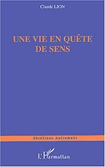 Télécharger le livre :  UNE VIE EN QUETE DE SENS