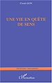 Télécharger le livre :  UNE VIE EN QUETE DE SENS