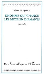 Télécharger le livre :  L'homme qui change les mots en diamants