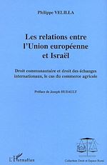 Télécharger le livre :  Les relations entre l'Union européenne et Israël