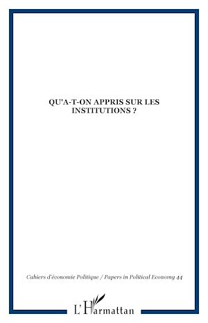 Téléchargez le livre :  Qu'a-t-on appris sur les institutions ?