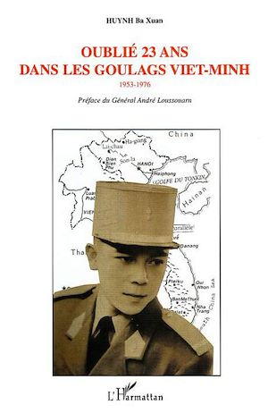 Téléchargez le livre :  Oublié 23 ans dans les goulags viet-minh