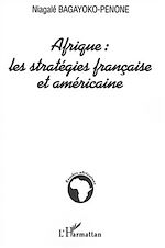 Download this eBook Afrique : les stratégies française et américaine