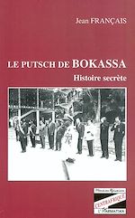 Télécharger le livre :  Le putsch de Bokassa